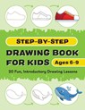 Step-by-Step Drawing Book for Kids - Null - 9781638782186