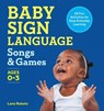 Rebelo, L: Baby Sign Language Songs & Games - Lane Rebelo - 9781638784944