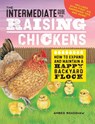 The Intermediate Guide to Raising Chickens - Amber Bradshaw - 9781638785934