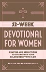 52-Week Devotional for Women - Natasha Brown Watson - 9781638787242