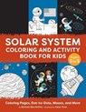 Solar System Coloring and Activity Book for Kids - MacArthur Brenda - 9781638787372