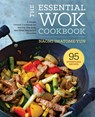 The Essential Wok Cookbook - Naomi Imatome-Yun - 9781638788010
