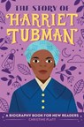 The Story of Harriet Tubman - Platt - 9781638788263