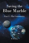 Saving the Blue Marble - W P Tyler - 9781638811619