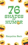 76 Shades Of Humor - Kenyahta Beck - 9781638813316