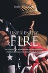 Unfriendly Fire - John Hudson - 9781638816300