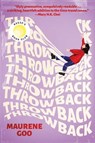 Throwback: A Reese's Book Club Pick - Maurene Goo - 9781638932871