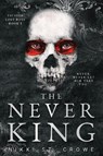 The Never King (Vicious Lost Boys 1) - Nikki St. Crowe - 9781638934370
