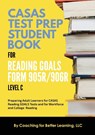 CASAS Test Prep Student Book for Reading Goals Forms 905R/906R Level C - Coaching for Better Learning - 9781639018420