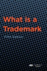 What Is a Trademark, Fifth Edition - Aba Section o Intellectual Property Law - 9781639054428