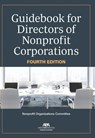 Guidebook for Directors of Nonprofit Corporations, Fourth Edition - Nonprofit Organizations - 9781639054695