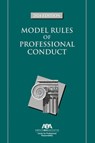 Model Rules of Professional Conduct, 2024 Edition - Center For Professional Responsibility - 9781639054718