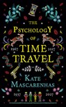 The Psychology of Time Travel - Kate Mascarenhas - 9781639101290