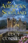 An American In Scotland - Lucy Connelly - 9781639103508
