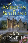 An American In Scotland - Lucy Connelly - 9781639107131