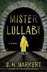 Mister Lullaby - J. H. Markert - 9781639108817