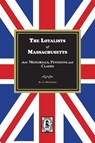The Loyalists of Massachusetts - E. Alfred Jones - 9781639146239