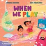 When We Play - Vanessa Guevara - 9781639189441