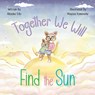 Together We Will Find The Sun - Aleasha Edis - 9781639189496