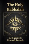The Holy Kabbalah - A E Waite - 9781639230983