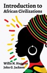 Introduction to African Civilizations - John G Jackson - 9781639231362