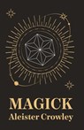 Magick - Aleister Crowley - 9781639232413