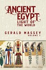 Ancient Egypt Light Of The World Vol 1 Hardcover - Gerald Massey - 9781639234240