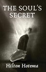 The Soul's Secret - By Hilton Hotema - 9781639234356