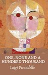 One, None and a Hundred Thousand - Luigi Pirandello - 9781639235711