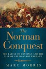 The Norman Conquest - Marc Morris - 9781639364008