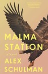 Malma Station - Alex Schulman - 9781639368006