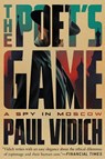 The Poet's Game: A Spy in Moscow - Paul Vidich - 9781639368853