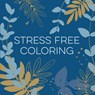 Stress Free Coloring (Blue) (Keepsake Coloring Books) - New Seasons - 9781639387809