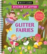 Brain Games - Sticker by Letter: Glitter Fairies: Includes 1 Glitter Sticker Sheet to Complete Each Image! - Publications International Ltd - 9781639388202