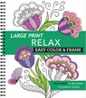 Large Print Easy Color & Frame - Relax: Featuring 31 Relaxing Coloring Pages - New Seasons - 9781639388608