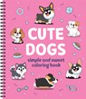 Simple and Sweet Coloring Book: Cute Dogs - New Seasons - 9781639388714