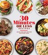 30 Minutes or Less Recipes: Quick and Easy Recipes for Every Meal - Publications International Ltd - 9781639388806