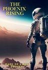 The Phoenix Rising - Mark de Klerk Buhler - 9781639503155