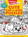 Cute Cat and Dog Puzzles: Cute Cat and Dog Puzzles (Hidden Pictures Puzzles) Cat & Dog Puzzles Activity Book for Kids with 144 Pages of Cute and Fun P - Highlights - 9781639622924