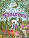 God's Little Flowers - Lindsay Schlegel - 9781639661985
