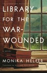 Library for the War-Wounded - HELFER,  Monika - 9781639732395