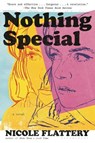 Nothing Special - Nicole Flattery - 9781639734665
