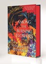 Among the Burning Flowers: Deluxe Edition - Samantha Shannon - 9781639738762