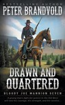 Drawn and Quartered: Classic Western Series - Peter Brandvold - 9781639778393