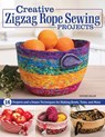 Creative Zigzag Rope Sewing Projects - Denise Haar - 9781639811052