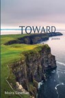 Toward - Moira Linehan - 9781639820450