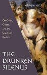 Drunken Silenus - Morgan Meis - 9781639820542