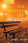 The Mystery of Iniquity - Daniel Taylor - 9781639821235