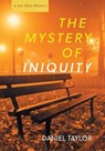 The Mystery of Iniquity - Daniel Taylor - 9781639821242
