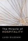 MIRACLE OF HOSPITALITY - Luigi Giussani - 9781639821303